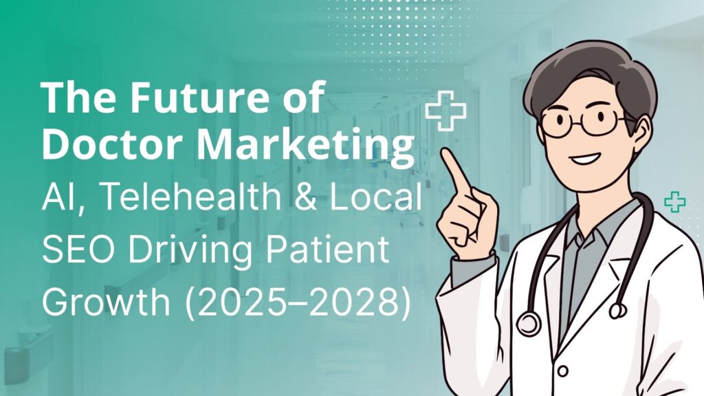 doctor website booking system with AI telehealth local SEO 2025 2028